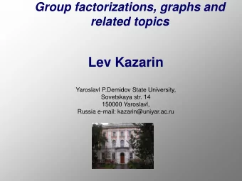 Lev Kazarin  Yaroslavl P.Demidov State University,  Sovetskaya str. 14  150000 Yaroslavl,  Russia