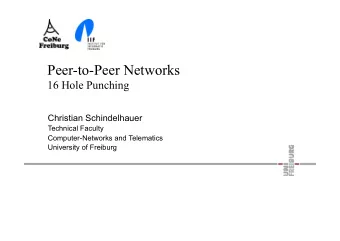 Peer-to-Peer Networks  16 Hole Punching  Christian Schindelhauer  Technical Faculty