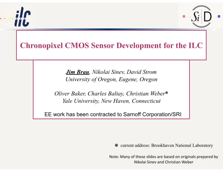chronopixel cmos sensor development for the ilc