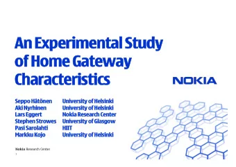 An  An Experi  rime  mental  l Study  y  of Home  me Gatewa  way  y  Ch  Chara  ract  cteri  rist