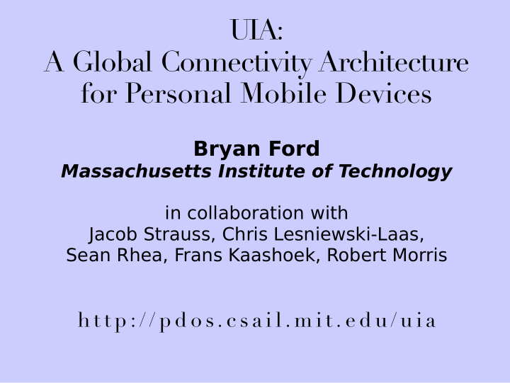 uia a global connectivity architecture for personal