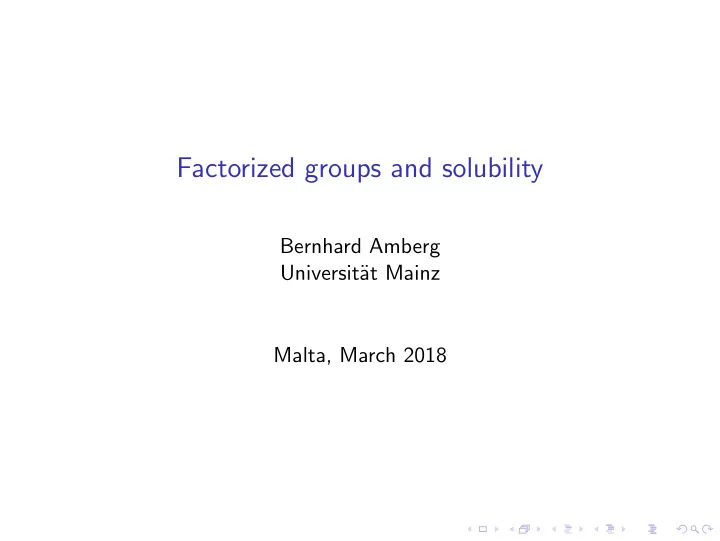 factorized groups and solubility