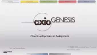New Developments at Axiogenesis  09.06.2016 Hamamatsu User Meeting  Dr. Ralf Kettenhofen