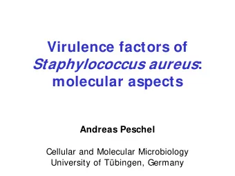 Mammalian skin - the staphylococcal  ecosystem  Risk factors for S. aureus infections:  - Nasal