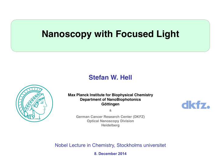 nanoscopy with focused light