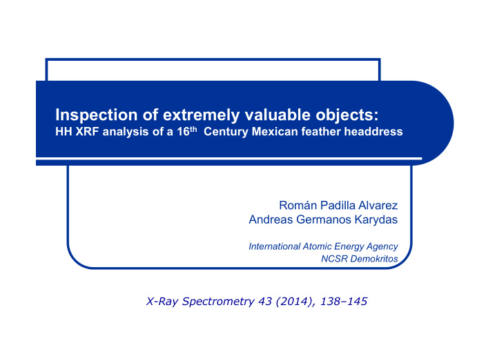 inspection of extremely valuable objects