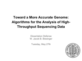 Toward a More Accurate Genome:  Algorithms for the Analysis of High-  Throughput Sequencing Data