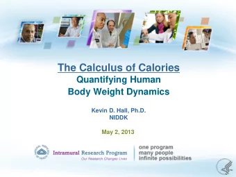Body Weight Dynamics  Kevin D. Hall, Ph.D.  NIDDK  May 2, 2013  The Old Math of Weight Loss  3500