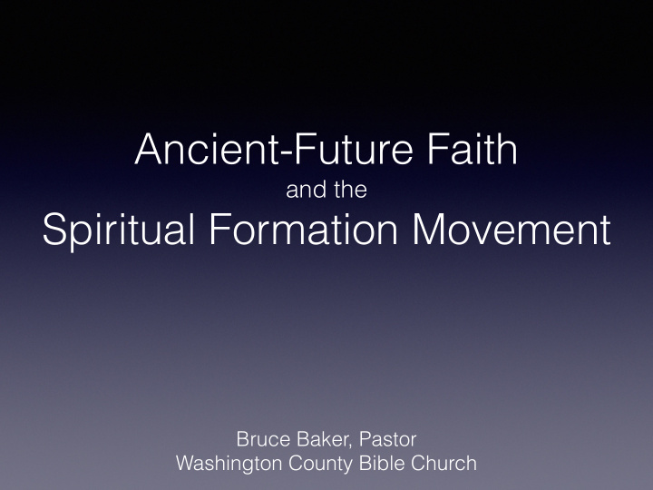 ancient future faith