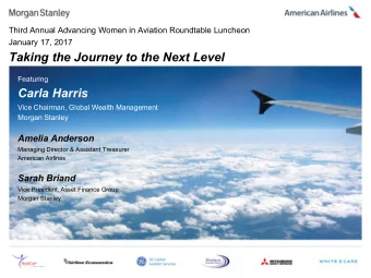 Taking the Journey to the Next Level  Featuring  Carla Harris  Vice Chairman, Global Wealth