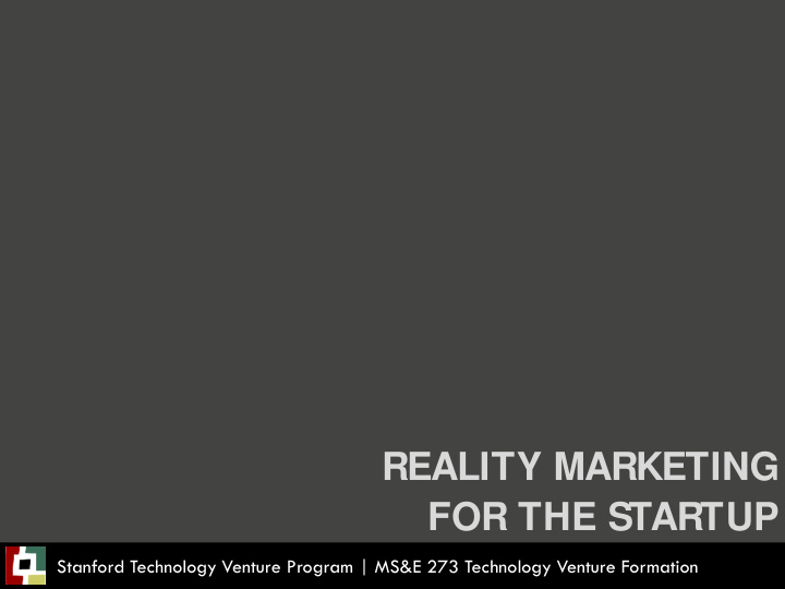 reality marketing for the startup
