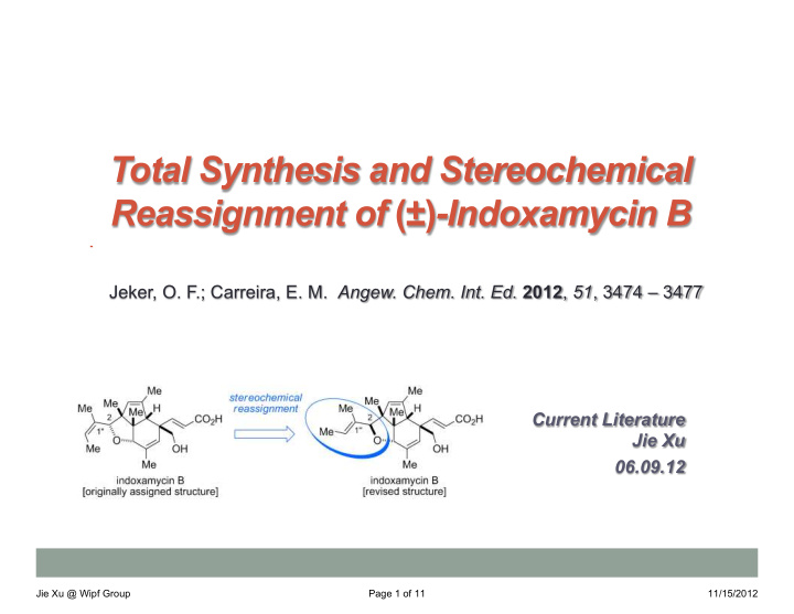 total synthesis and stereochemical reassignment of