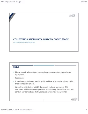 Q&amp;A  Please submit all questions concerning webinar content through the  Q&amp;A panel.