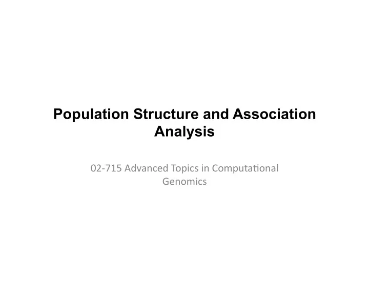 population structure and association analysis