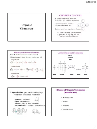 Organic compounds:  contain C  Organic  Inorganic compounds:  no C  Chemistry  Carbon: