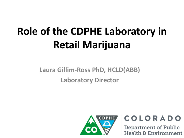 role of the cdphe laboratory in retail marijuana