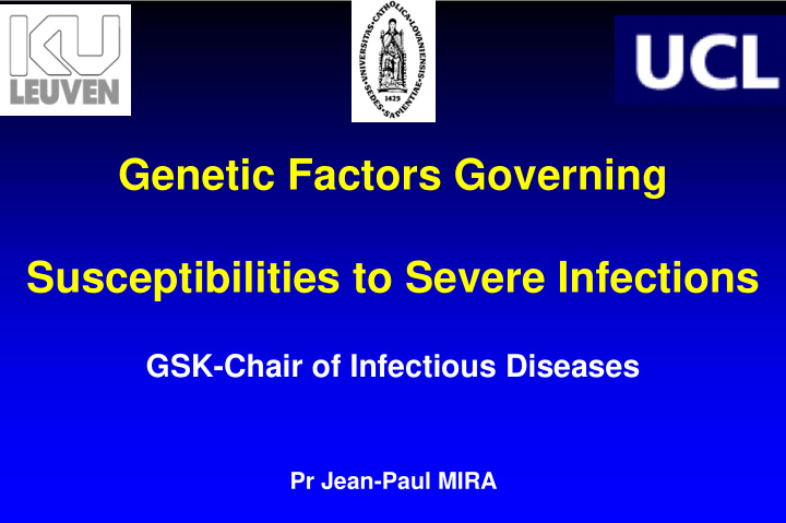 genetic factors governing susceptibilities to severe