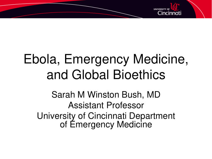 ebola emergency medicine and global bioethics