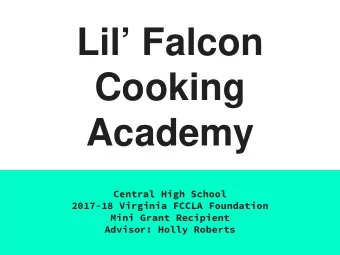 Lil Falcon  Cooking  Academy  Central High School  2017-18 Virginia FCCLA Foundation  Mini Grant