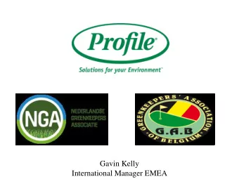 Gavin Kelly  International Manager EMEA  Profile Products LLC   Worlds largest hydraulic