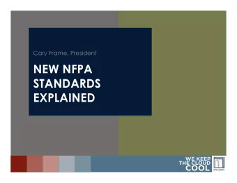 NEW NFPA  STANDARDS EXPLAINED  Hot &amp; Cold Aisle Containment  Wha  hats di s di fff er