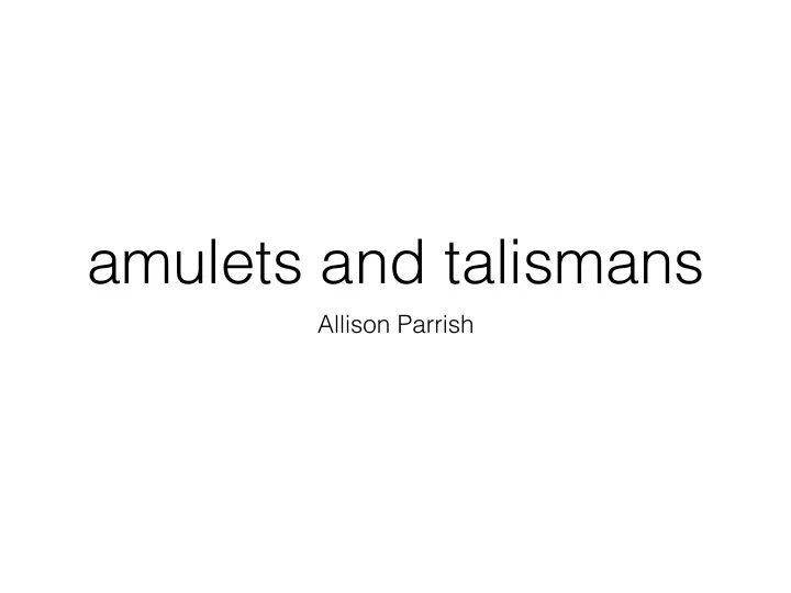 amulets and talismans