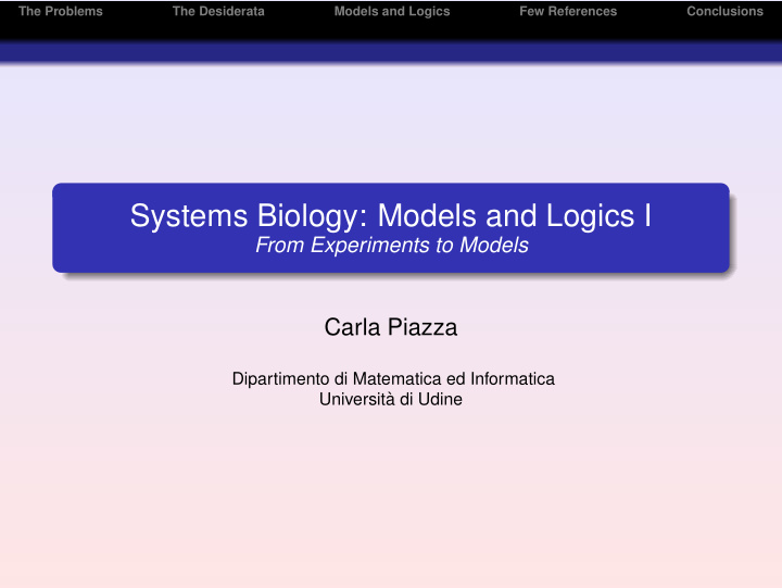 systems biology models and logics i
