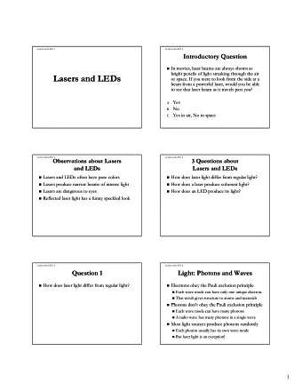 Lasers and LEDs  Lasers and LEDs  or space. If you were to look from the side at a  or space. If