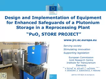 Design and Implementation of Equipment  for Enhanced Safeguards of a Plutonium  Storage in a