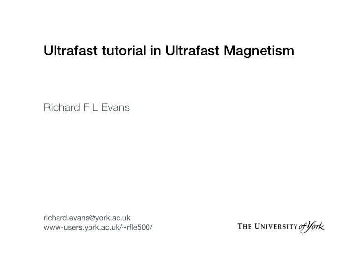 ultrafast tutorial in ultrafast magnetism