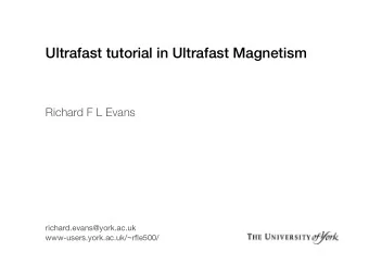 Ultrafast tutorial in Ultrafast Magnetism  Richard F L Evans richard.evans@york.ac.uk