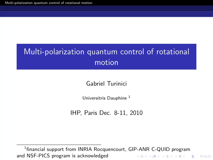 multi polarization quantum control of rotational motion