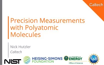 Precision Measurements  with Polyatomic  Molecules  Nick Hutzler  Caltech  Internal Fields