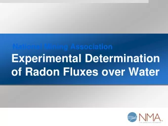 of Radon Fluxes over Water  Introduction  This presentation will:  Discuss prior information