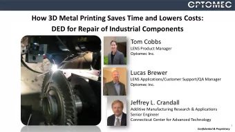 How 3D Metal Printing Saves Time and Lowers Costs:  DED for Repair of Industrial Components  Tom