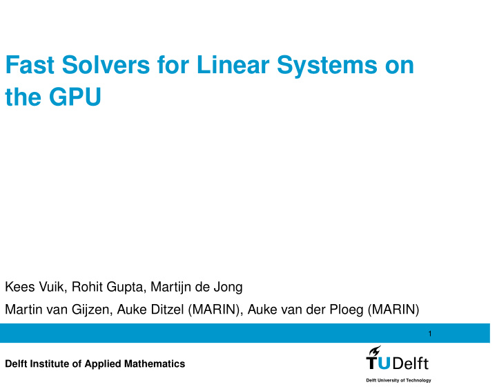fast solvers for linear systems on the gpu