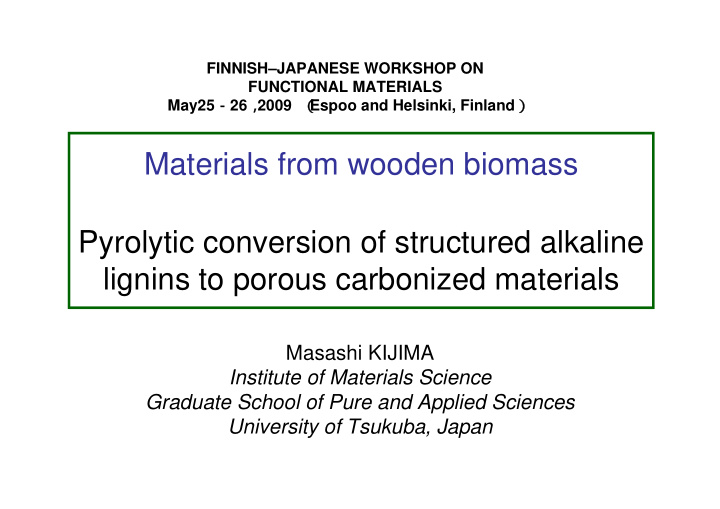 materials from wooden biomass pyrolytic conversion of