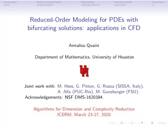 Reduced-Order Modeling for PDEs with  bifurcating solutions: applications in CFD  Annalisa Quaini
