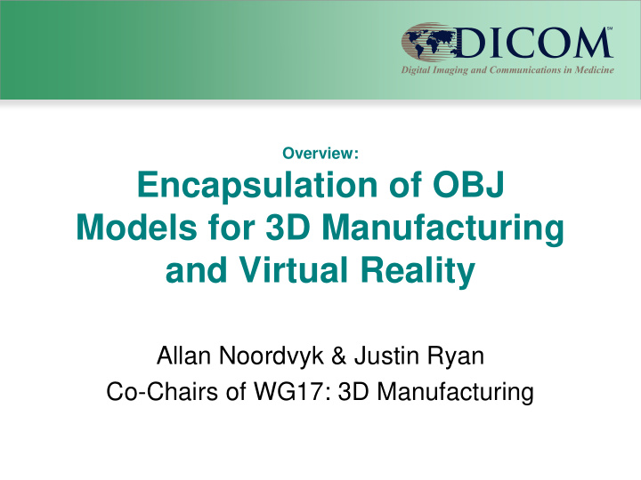 encapsulation of obj models for 3d manufacturing and