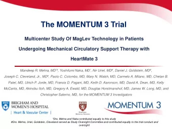 The MOMENTUM 3 Trial  Multicenter Study Of MagLev Technology in Patients  Undergoing Mechanical