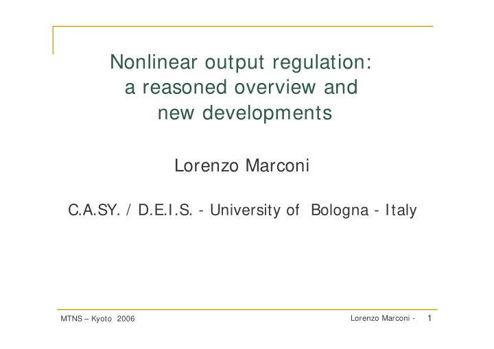 nonlinear output regulation a reasoned overview and new