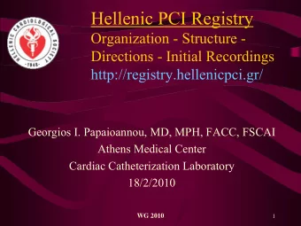 Hellenic PCI Registry  Organization -  Structure -  Directions -  Initial Recordings