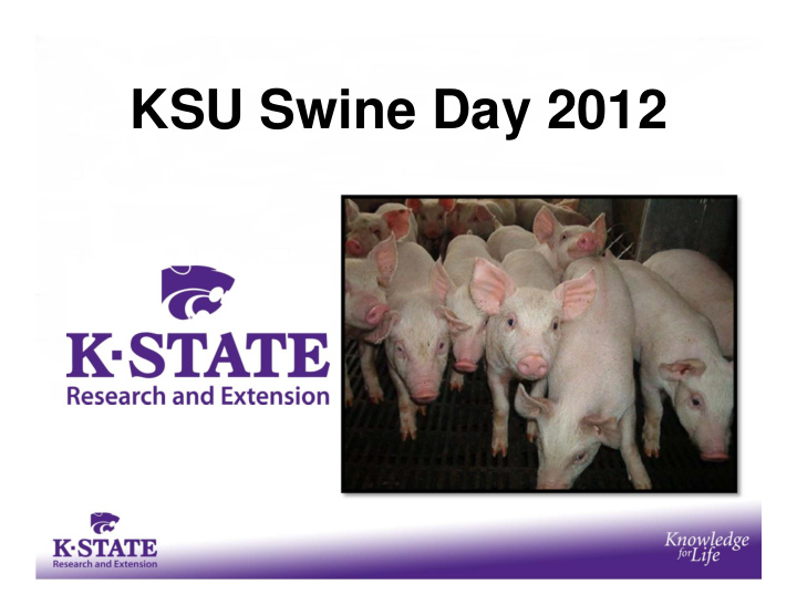 ksu swine day 2012 ksu swine day 2012