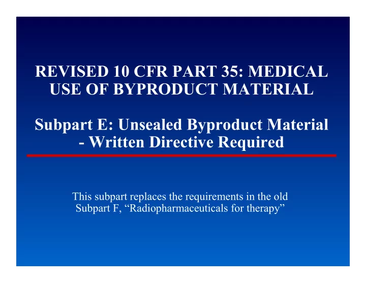 revised 10 cfr part 35 medical use of byproduct material