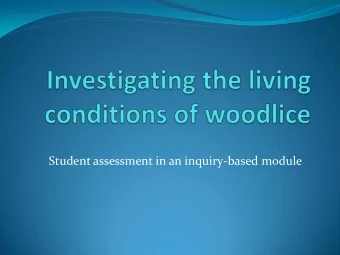 Student assessment in an inquiry-based module  Assessment of Inquiry  How do we assess inquiry