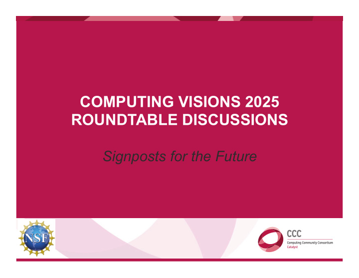 computing visions 2025 roundtable discussions
