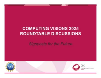 COMPUTING VISIONS 2025  ROUNDTABLE DISCUSSIONS  Signposts for the Future  INTERACTING WITH THE