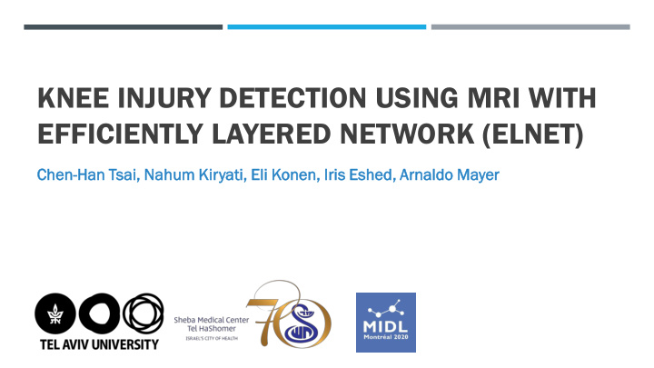 knee injury detection using mri with efficiently layered