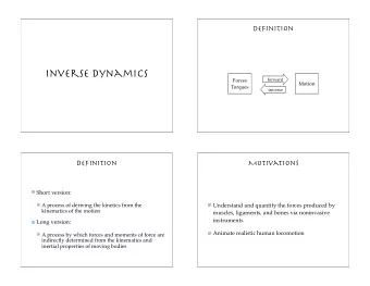 Inverse dynamics  forward  Forces  Motion  Torques  inverse  Definition  Motivations  Short