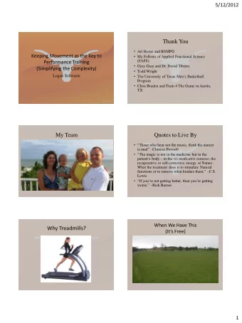 Thank You  Art Horne and BSMPG  Keeping Movement as the Key to  My Fellows of Applied